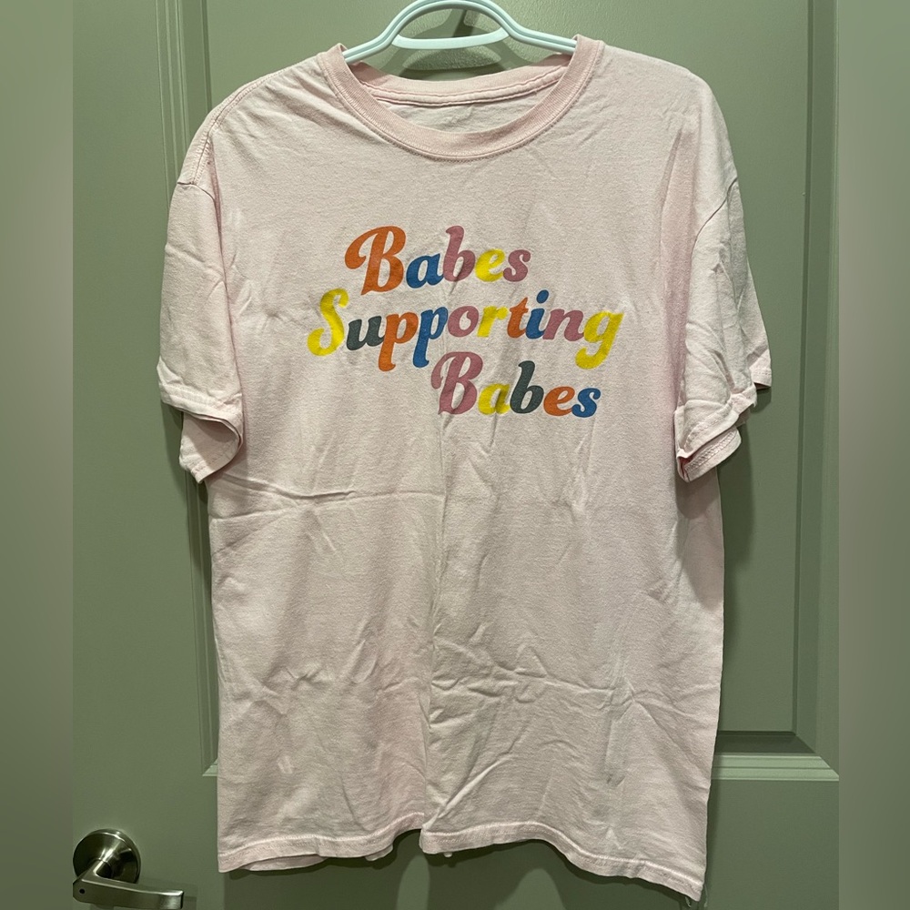 Babes supporting babes T-shirt women’s size large. Babes support babes pink top